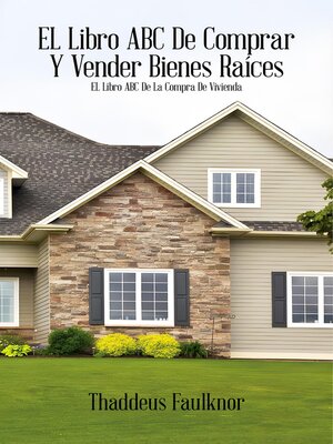 cover image of El libro ABC de comprar Y vender bienes raíces